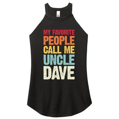 My Favorite People Call Me Uncle Dave Personalized Name Women's Perfect Tri Rocker Tank