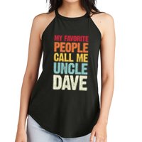 My Favorite People Call Me Uncle Dave Personalized Name Women's Perfect Tri Rocker Tank