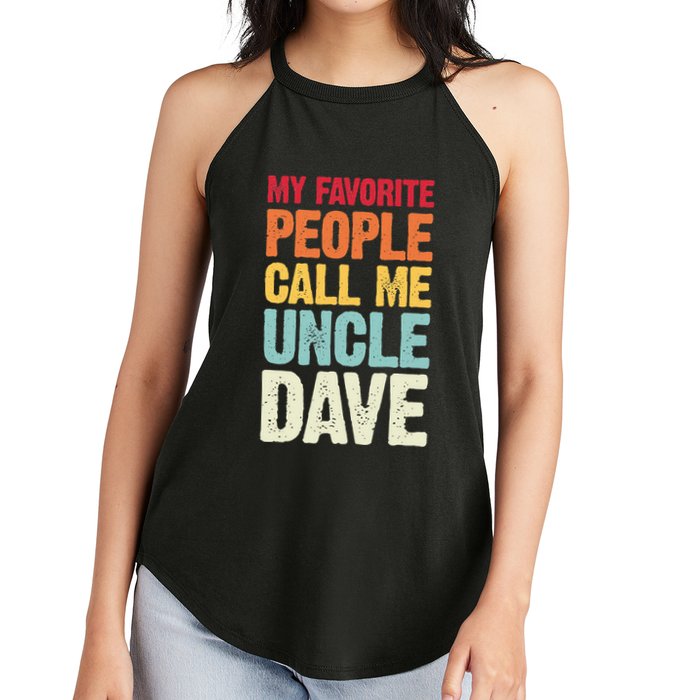 My Favorite People Call Me Uncle Dave Personalized Name Women's Perfect Tri Rocker Tank