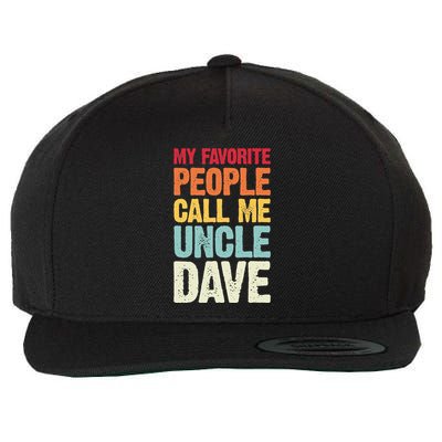 My Favorite People Call Me Uncle Dave Personalized Name Wool Snapback Cap