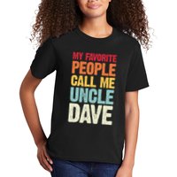My Favorite People Call Me Uncle Dave Personalized Name Kids T-Shirt