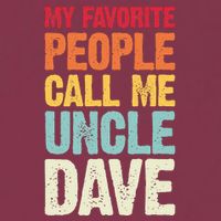 My Favorite People Call Me Uncle Dave Personalized Name 16oz Travel Tumbler