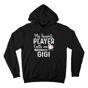 My Favorite Player Calls Me Gigi Baseball Heart mom Hoodie