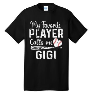 My Favorite Player Calls Me Gigi Baseball Heart mom Tall T-Shirt