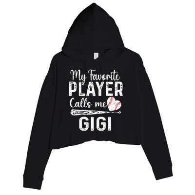 My Favorite Player Calls Me Gigi Baseball Heart mom Crop Fleece Hoodie