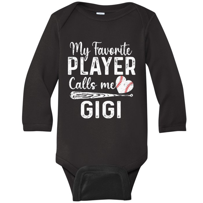 My Favorite Player Calls Me Gigi Baseball Heart mom Baby Long Sleeve Bodysuit