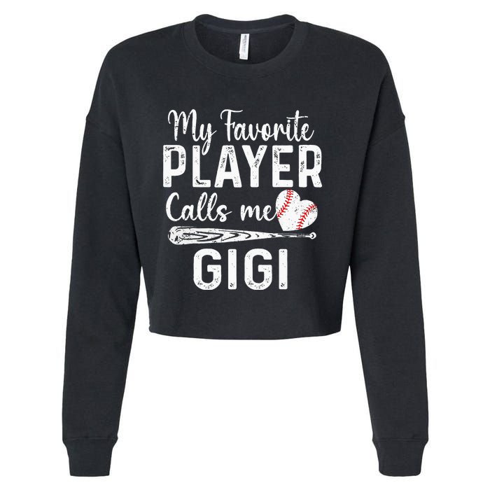 My Favorite Player Calls Me Gigi Baseball Heart mom Cropped Pullover Crew