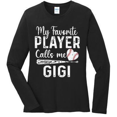 My Favorite Player Calls Me Gigi Baseball Heart mom Ladies Long Sleeve Shirt