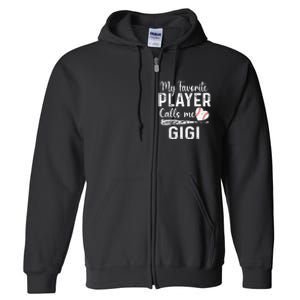 My Favorite Player Calls Me Gigi Baseball Heart mom Full Zip Hoodie