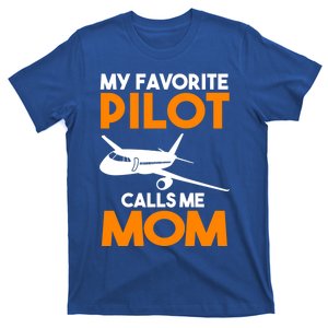 My Favorite Pilot Calls Me Mom Plane Gift T-Shirt