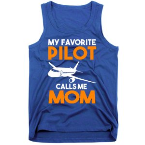 My Favorite Pilot Calls Me Mom Plane Gift Tank Top