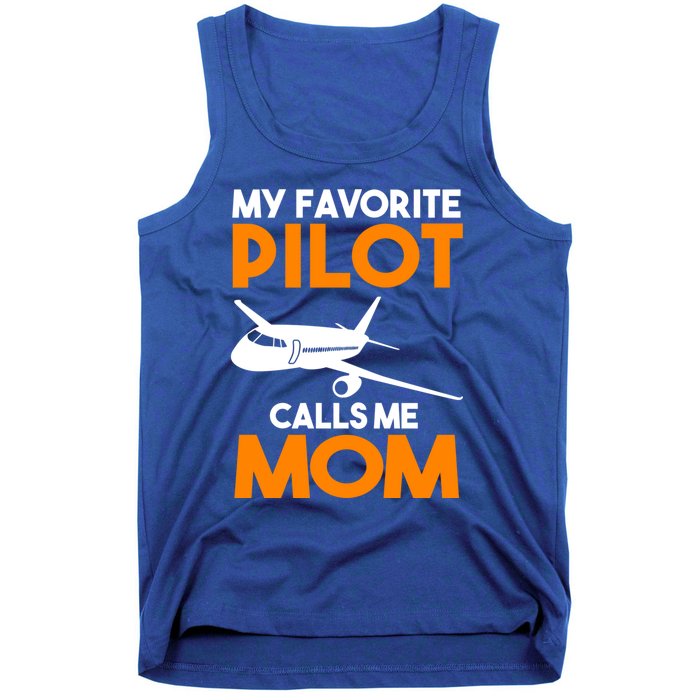 My Favorite Pilot Calls Me Mom Plane Gift Tank Top