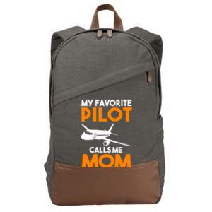 My Favorite Pilot Calls Me Mom Plane Gift Cotton Canvas Backpack