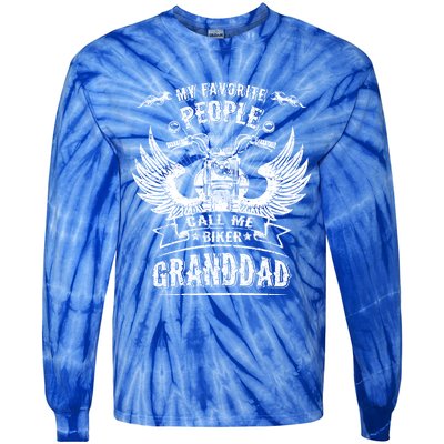 My Favorite People Call Me Biker Granddad Grandpa Motorcycle Funny Gift Tie-Dye Long Sleeve Shirt