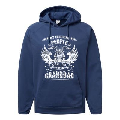 My Favorite People Call Me Biker Granddad Grandpa Motorcycle Funny Gift Performance Fleece Hoodie