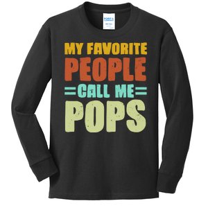 My Favorite People Call Me Pops Kids Long Sleeve Shirt