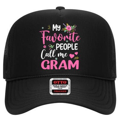 My Favorite People Call Me Gram High Crown Mesh Back Trucker Hat