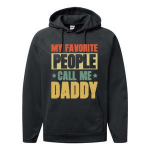 My Favorite People Call Me Daddy Performance Fleece Hoodie