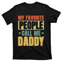 My Favorite People Call Me Daddy T-Shirt