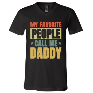 My Favorite People Call Me Daddy V-Neck T-Shirt