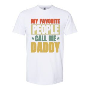 My Favorite People Call Me Daddy Softstyle CVC T-Shirt