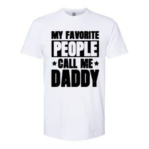 My Favorite People Call Me Daddy Softstyle CVC T-Shirt