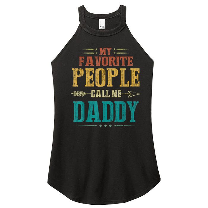 My Favorite People Call Me Daddy Funny Fathers Day Women’s Perfect Tri Rocker Tank