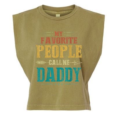 My Favorite People Call Me Daddy Funny Fathers Day Garment-Dyed Women's Muscle Tee