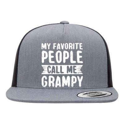 My Favorite People Call Me Grampy Flat Bill Trucker Hat