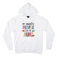 My Favorite People Call Me Aunt Floral Art Happy Mother Day Hoodie