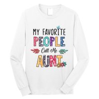 My Favorite People Call Me Aunt Floral Art Happy Mother Day Long Sleeve Shirt