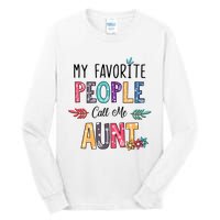 My Favorite People Call Me Aunt Floral Art Happy Mother Day Tall Long Sleeve T-Shirt