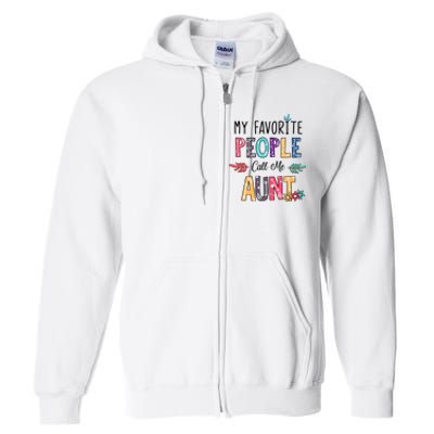 My Favorite People Call Me Aunt Floral Art Happy Mother Day Full Zip Hoodie