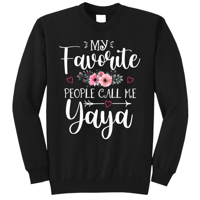 My Favorite People Call Me Yaya Tall Sweatshirt