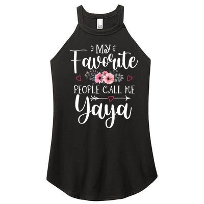 My Favorite People Call Me Yaya Women’s Perfect Tri Rocker Tank