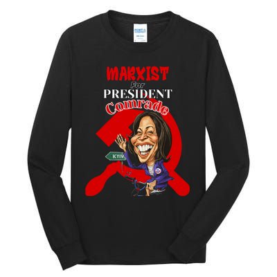 Marxist For President Comrade Kamala Harris Funny President Tall Long Sleeve T-Shirt