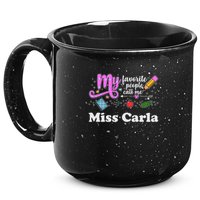 My Favorite People Call Me Custom Name 15oz Campfire Ceramic Mug