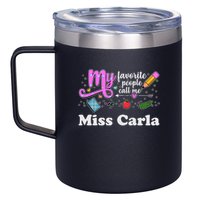 My Favorite People Call Me Custom Name 12oz Stainless Steel Coffee Mug