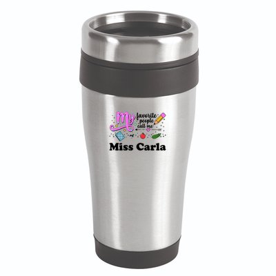My Favorite People Call Me Custom Name 16oz Travel Tumbler