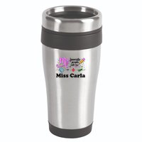 My Favorite People Call Me Custom Name 16oz Travel Tumbler