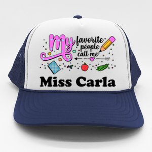 My Favorite People Call Me Custom Name Trucker Hat