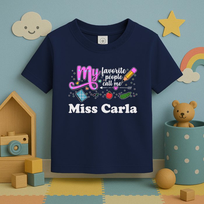 My Favorite People Call Me Custom Name Toddler T-Shirt