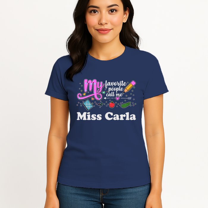 My Favorite People Call Me Custom Name Womens T-Shirt