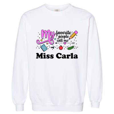 My Favorite People Call Me Custom Name Garment-Dyed Sweatshirt