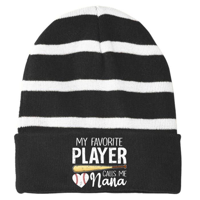 My Favorite Player Calls Me Nana Baseball Striped Beanie with Solid Band