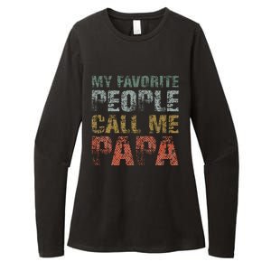 My Favorite People Call Me Papa Funny Dad Gift Father Day Womens CVC Long Sleeve Shirt