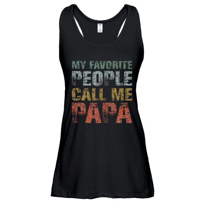 My Favorite People Call Me Papa Funny Dad Gift Father Day Ladies Essential Flowy Tank