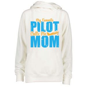 My Favorite Pilot Calls Me Mom Where Are You Funny Gift Womens Funnel Neck Pullover Hood