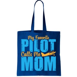 My Favorite Pilot Calls Me Mom Where Are You Funny Gift Tote Bag