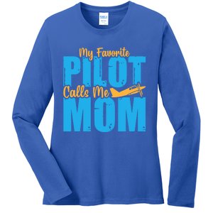 My Favorite Pilot Calls Me Mom Where Are You Funny Gift Ladies Long Sleeve Shirt